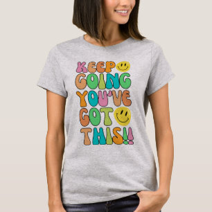Behalt, dass du diesen T - Shirt für Frauen Got ha