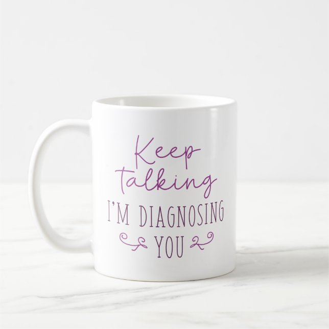 Behalt, dass ich dich diagnostiziere kaffeetasse (Links)