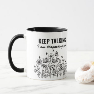 Behalt, dass ich dich diagnostiziere tasse
