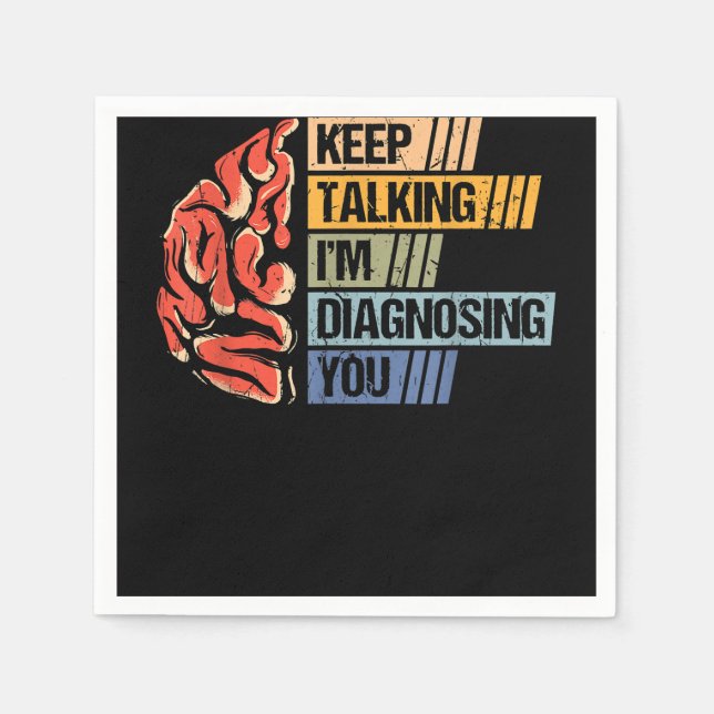 Behalt, dass ich Psychologie diagnostiziere Serviette (Vorderseite)