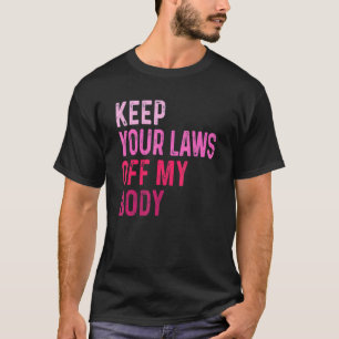 Behalt dein Gesetz von meiner Körperweibin Graphic T-Shirt