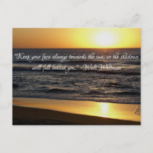 "Behalt dein Gesicht immer zur Sonne hin Postkarte