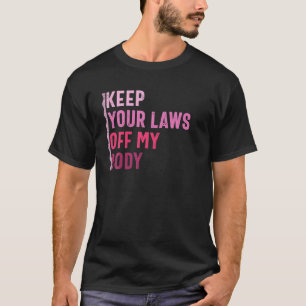 Behalt deine Gesetze von meinem Body Retro Vintag T-Shirt