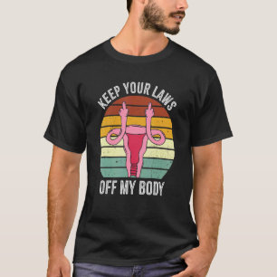 Behalt deine Gesetze von meiner Auswahl als Femini T-Shirt