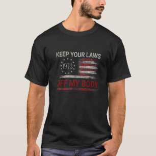 Behalt deine Gesetze von meiner Auswahl an Body Pr T-Shirt
