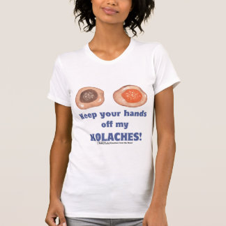 Behalt deine Hände von meinem KOLACHES! Shirt