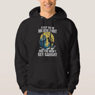Behalt deine Mundshütte und du wirst nicht gefange Hoodie