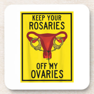 Behalt deine Rosaries von meinem Ovarienlustigen W Getränkeuntersetzer