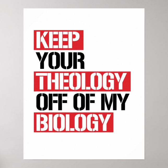 Behalt deine Theologie aus meiner Biologie Poster (Vorne)