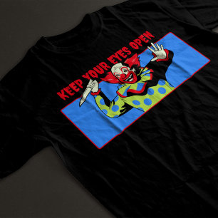 Behalt deinen Augen offenes Clown T-Shirt