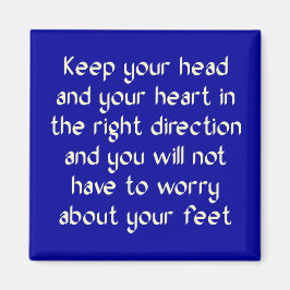 Behalt deinen Kopf und dein Herz rechts Magnet