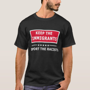 behalt der Einwanderer T-Shirt
