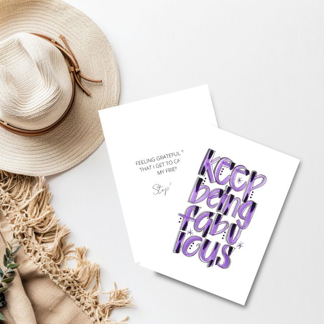 Behalt, der Fabulous Hand Letted Lila Dankeskarte (Keep being fabulous friendship card)