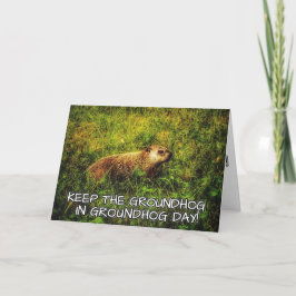 Behalt der Groundhog-Tageskarte am Groundhog Karte