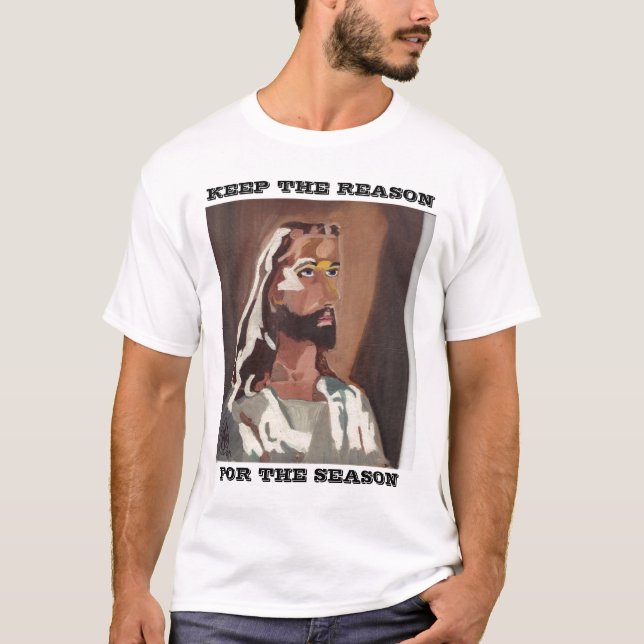 BEHALT DER GRÜNDE FÜR DIE SAISON, JESUS-T T-Shirt (Vorderseite)