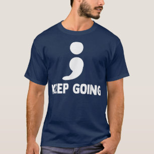 Behalt der Semicolon Depression Psychische Gesundh T-Shirt