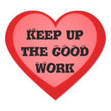 Behalt die Aufkleber für gute Arbeit