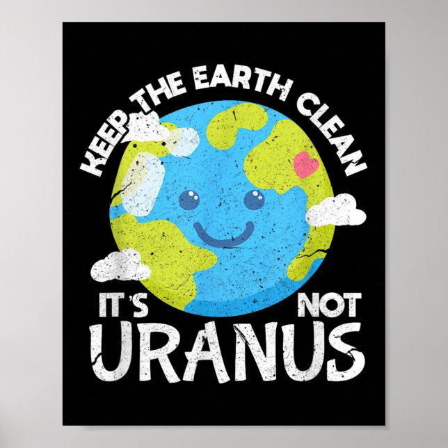 Behalt die Erde ihre nicht Uranus Funny Earth Da r Poster (Vorne)