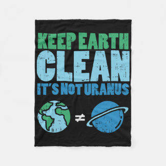 Behalt die Erde sauber sein nicht Uranus Shirt Fun Fleecedecke