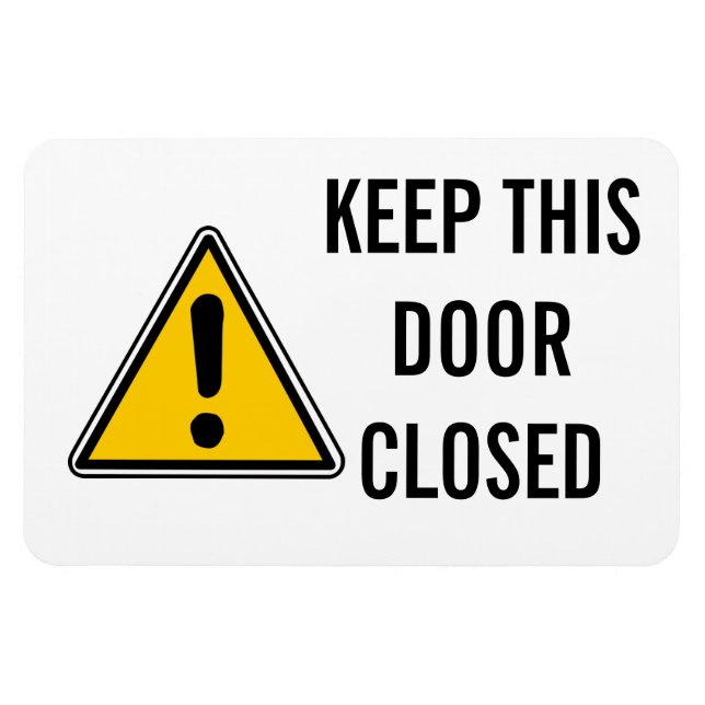 BEHALT DIESE TÜR GESCHLOSSEN MAGNET (Horizontal)