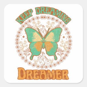 Behalt Dreaming Dreamer Quadratischer Aufkleber
