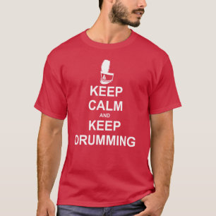Behalt Drumming Marching Band Behielt Calm T-Shirt