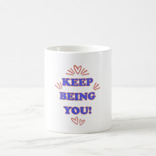 Behalt, du zu sein kaffeetasse