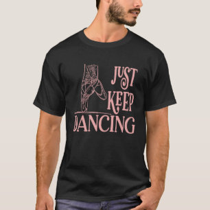 Behalt einfach mit Ballet Pointe Shoes Print T-Shirt