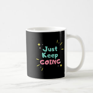 Behalt einfach, Motivierend T-Business-Eigentümer Kaffeetasse