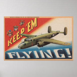 Behalt "Em Flying/B-25 Medium Bomber (Flugzeug) Poster