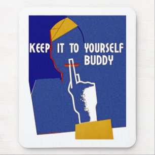 Behalt es dir selbst Buddy Mousepad