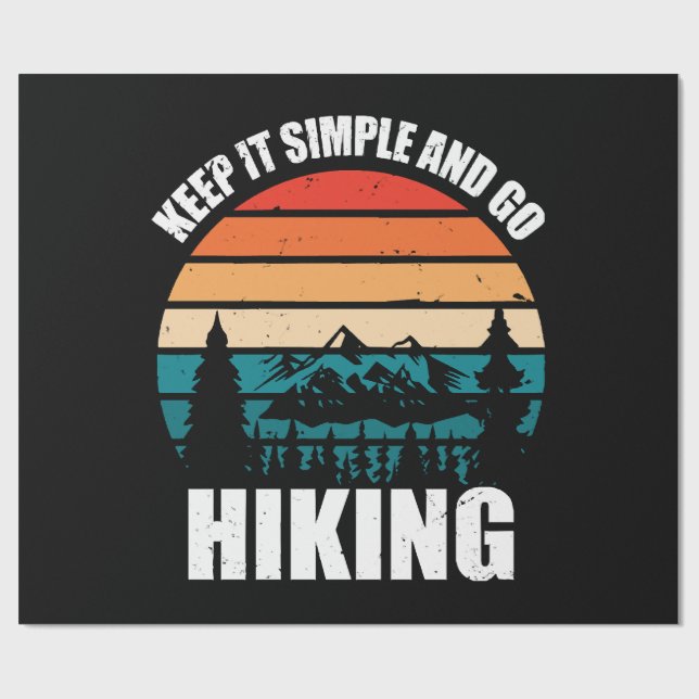 Behalt es einfach und gehe wandern geschenkpapier (Flach)