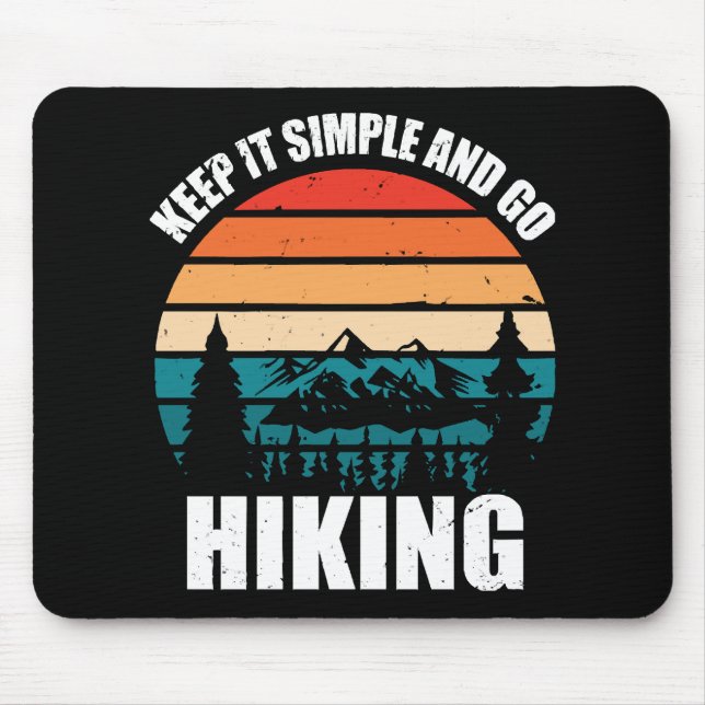 Behalt es einfach und gehe wandern mousepad (Vorne)
