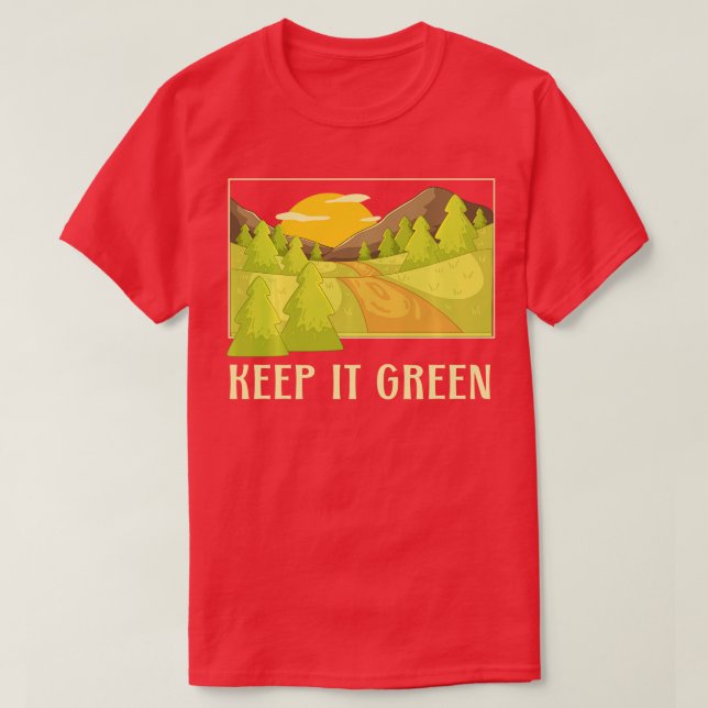 Behalt es Green Save the Planet Our Future Earth D T-Shirt (Design vorne)