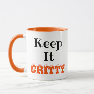 Behalt es gritty tasse