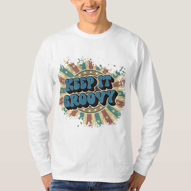 Behalt es groovy T-Shirt (Vorderseite)
