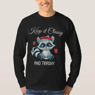 Behalt es klug und schmutzig lustige Abfallpanda N T-Shirt