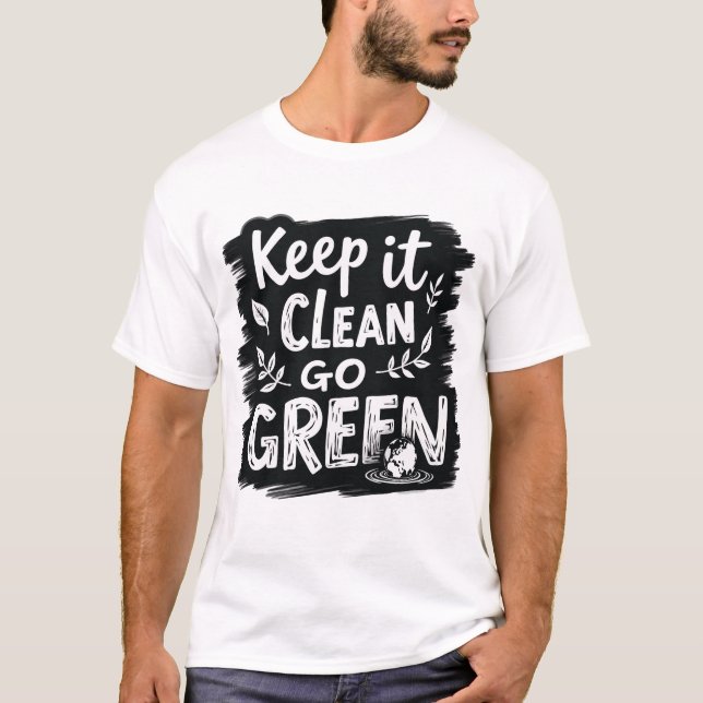 Behalt es sauber, grün T-Shirt (Vorderseite)