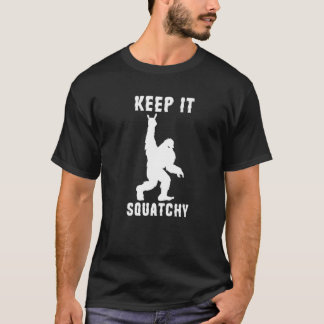 Behalt es Squatchy Bigfoot Rock und Roll Sasquatch T-Shirt
