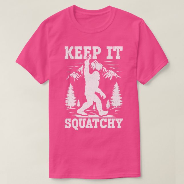 Behalt es Squatchy Bigfoot T-Shirt (Design vorne)
