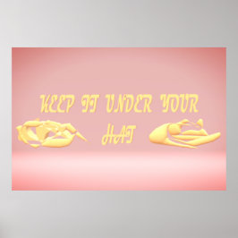 behalt es unter deinem Hutschutzdesign Poster