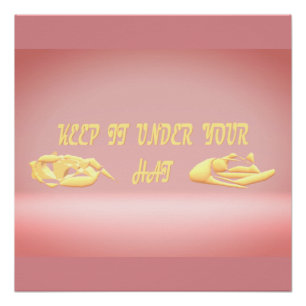 behalt es unter den Hutgeheimnissen und gestalten  Poster