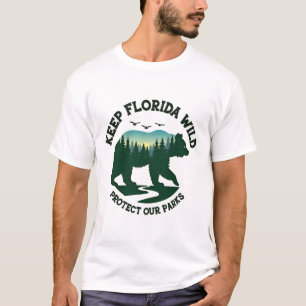 Behalt Florida Wild schütze unseren Parkbärenwald T-Shirt