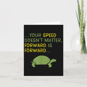 Behalt Forward Turtle - Positiv Motivierend Karte