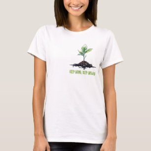 Behalt gehen, behalt wachsen T-Shirt