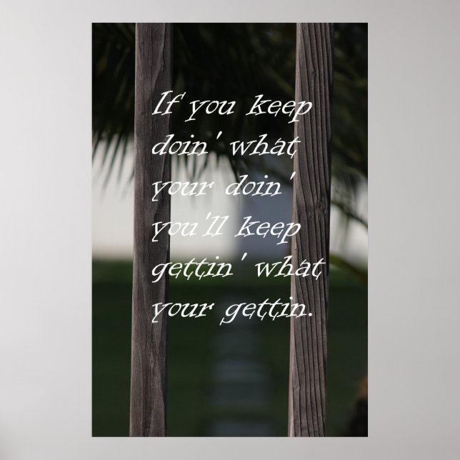 Behalt Gettin Was Ihre Gettin Poster (Vorne)