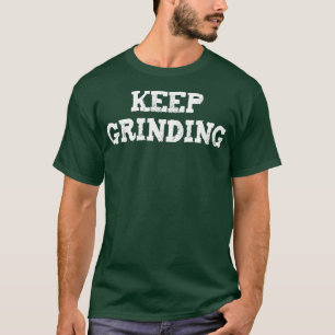 BEHALT GRINING Unternehmer Motivierend Business S T-Shirt
