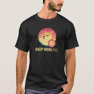 Behalt Hodling Doge Coin Crypto Währung Digital Bl T-Shirt