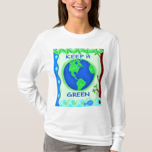 Behalt It Green Rett Earth Environment Art T-Shirt