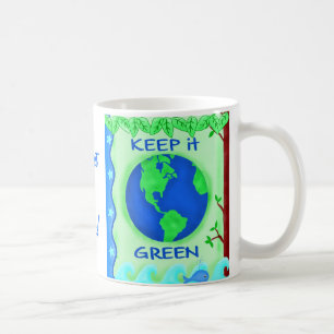 Behalt It Green Rett Earth Environment Art Tasse